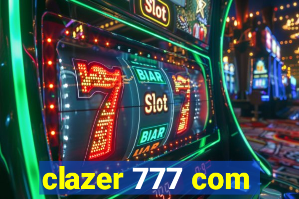 clazer 777 com